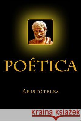 Poetica Aristoteles                              Anton Rivas 9781540380395 Createspace Independent Publishing Platform - książka