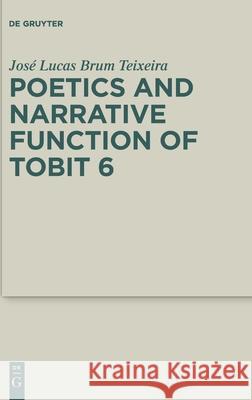 Poetics and Narrative Function of Tobit 6 Jose Lucas Bru 9783110612967 de Gruyter - książka