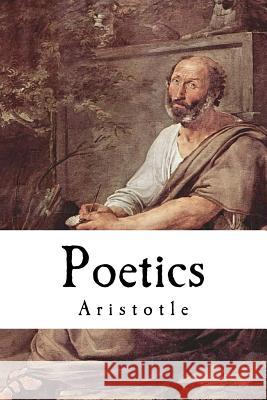 Poetics: Aristotle Aristotle                                S. H. Butcher 9781979910958 Createspace Independent Publishing Platform - książka