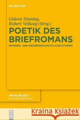 Poetik des Briefromans Gideon Stiening, Robert Vellusig 9783110292473 De Gruyter - książka