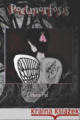 Poetmorfosis Marcelino Saez Debora Pol Debora Pol 9798393774110 Independently Published - książka