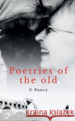 poetries of the old G Nancy   9781647337612 Notion Press - książka