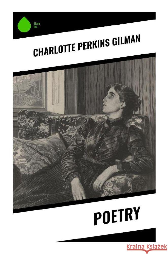 Poetry Gilman, Charlotte Perkins 9788028372835 Sharp Ink - książka