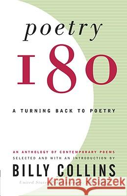 Poetry 180: A Turning Back to Poetry Billy Collins Billy Collins 9780812968873 Random House Trade - książka