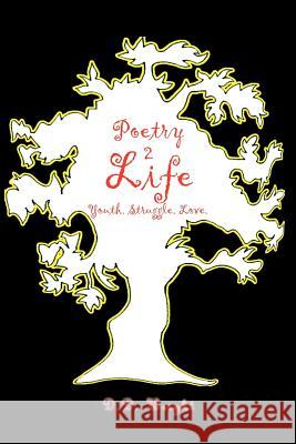 Poetry 2Life: Youth. Struggle. Love. Wright, D. D. 9781477266496 Authorhouse - książka