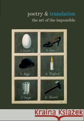 Poetry & Translation: The Art of the Impossible Peter Robinson (Department of English & American Literature, University of Reading (United Kingdom)) 9781800859708 Liverpool University Press - książka