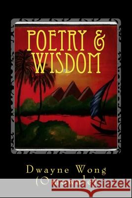 Poetry & Wisdom Dwayne Won 9781477616222 Createspace - książka