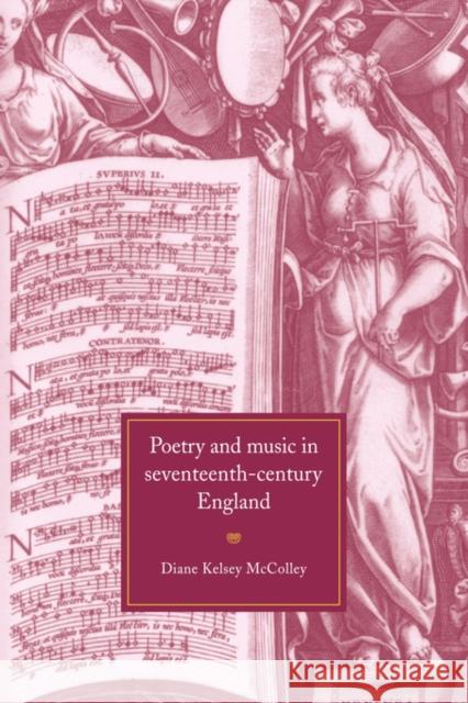Poetry and Music in Seventeenth-Century England Diane Kelsey McColley 9780521036290 Cambridge University Press - książka