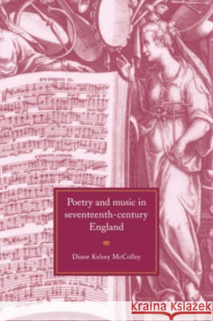 Poetry and Music in Seventeenth-Century England Diane Kelsey McColley 9780521593632 Cambridge University Press - książka