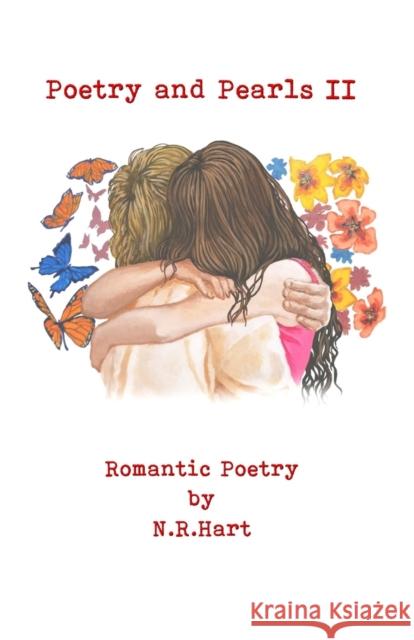 Poetry and Pearls: Romantic Poetry Volume II N. R. Hart Logan Rogers 9780578428666 Monday Creek Publishing - książka