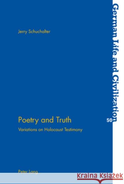 Poetry and Truth: Variations on Holocaust Testimony Hermand, Jost 9783039118571 Peter Lang Publishing - książka