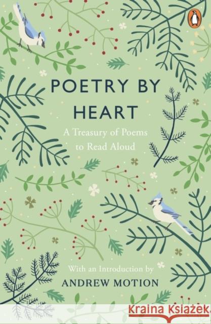 Poetry by Heart: A Treasury of Poems to Read Aloud Motion Andrew 9780241275979 Penguin Books Ltd - książka