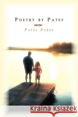 Poetry by Patsy Patsy Purdy 9780595457069 iUniverse - książka