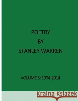 poetry by stanley warren Warren, Stanley 9781499572490 Createspace - książka