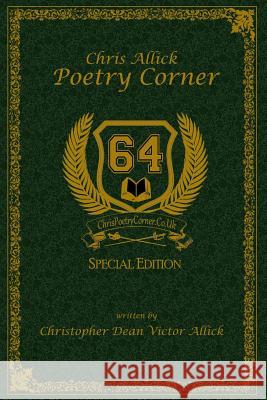 Poetry Corner 64 Christopher Dean Victor Allick 9781522901952 Createspace Independent Publishing Platform - książka