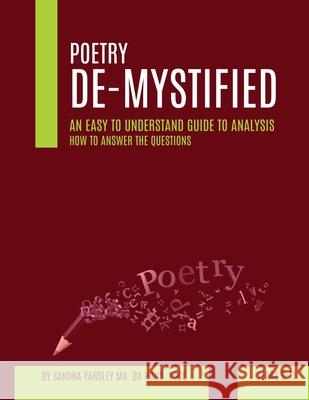Poetry De-Mystified Sandra Dorothy Yardley 9798713460570 Independently Published - książka