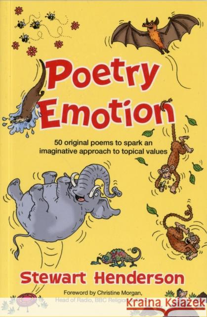 Poetry Emotion: 50 original poems to spark an imaginative approach to topical values Stewart Henderson 9781841018935 BRF (The Bible Reading Fellowship) - książka