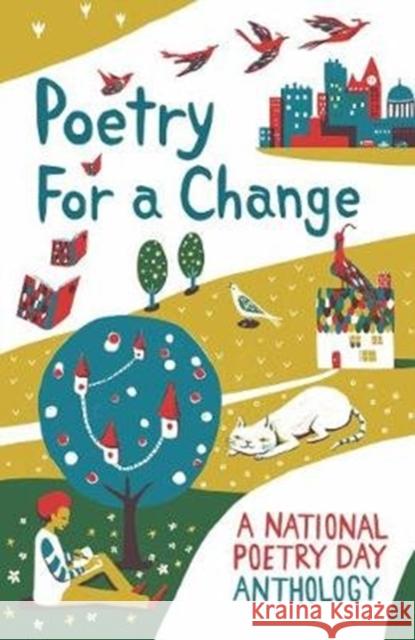 Poetry for a Change: A National Poetry Day Anthology Forward Arts Foundation, Chie Hosaka 9781910959503 Otter-Barry Books Ltd - książka