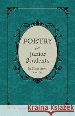 Poetry for Junior Students Sister Anna Louise 9781640510869 St. Augustine Academy Press - książka