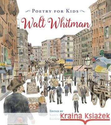Poetry for Kids: Walt Whitman Whitman Walt                             Karen Karbiener Kate Evans 9781633221505 Moondance Press - książka