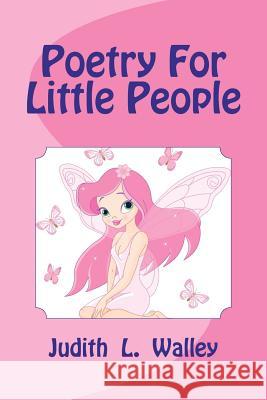 Poetry For Little People Walley, Judith L. 9781460982532 Createspace - książka