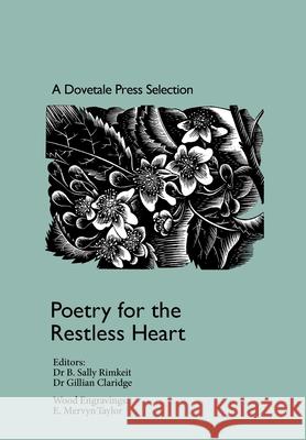 Poetry for the Restless Heart: A Dovetale Press Selection: Poetry for the Restless Heart Rimkeit, B. Sally 9780473372927 Dovetale Press - książka
