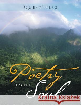Poetry for the Soul Que-T'Ness 9781514424285 Xlibris - książka