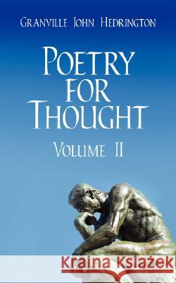 Poetry for Thought: Volume II Hedrington, Granville John 9781434322005 Authorhouse - książka