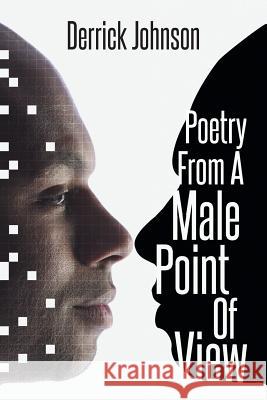 Poetry from a Male Point of View Derrick Johnson 9781491855034 Authorhouse - książka