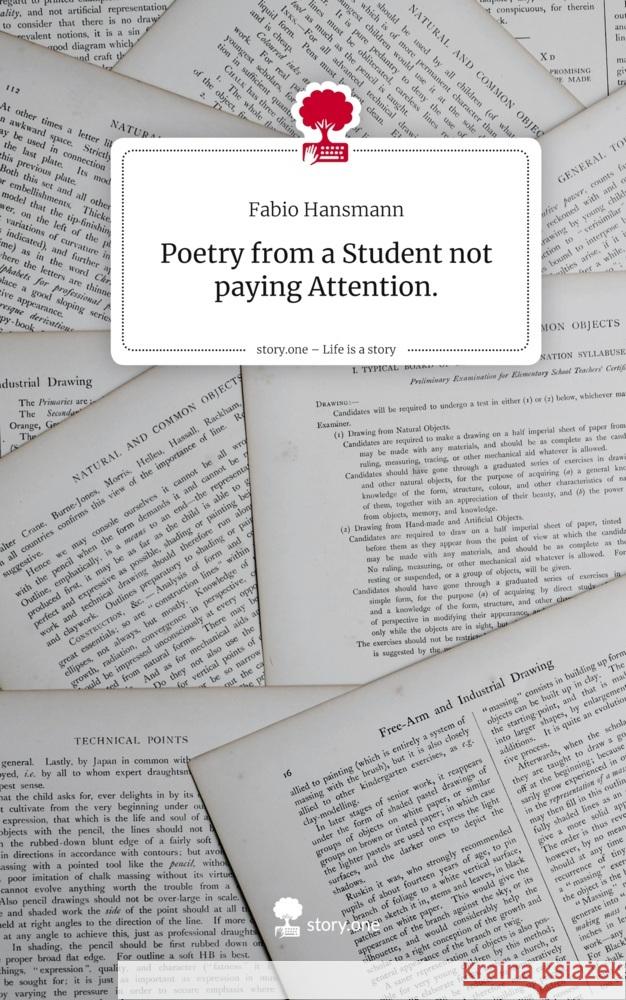 Poetry from a Student not paying Attention.. Life is a Story - story.one Hansmann, Fabio 9783711584977 story.one publishing - książka