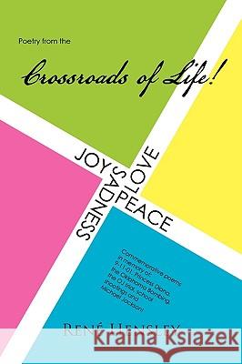 Poetry from the Crossroads of Life Rene Hensley 9781441584168 Xlibris Corporation - książka