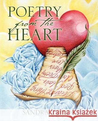 Poetry from the Heart Sandra Taylor 9781432779795 Outskirts Press - książka