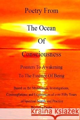 Poetry From The Ocean Of Consciousness Colin Drake 9781716351907 Lulu.com - książka