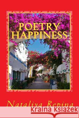 Poetry Happiness Nataliya Repina 9781500141912 Createspace Independent Publishing Platform - książka