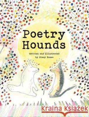 Poetry Hounds Stacy Russo Stacy Russo 9781634001168 Litwin Books - książka