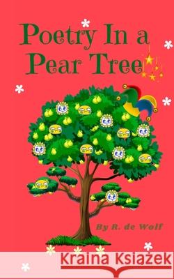 Poetry in a Pear Tree R. d 9780473598914 Rhythmic Weave Books - książka