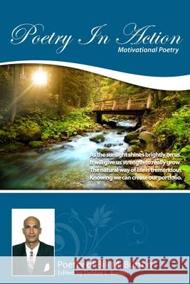 Poetry In Action: Motivational Poetry Burton, Bill M. 9780991840403 Burton Publishing - książka