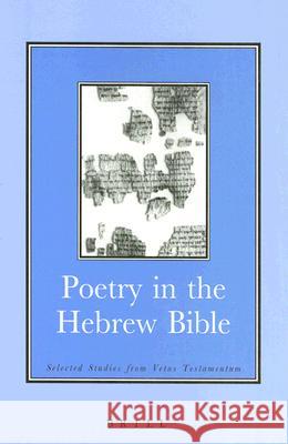 Poetry in the Hebrew Bible: Selected Studies from Vetus Testamentum David E. Orton 9789004111615 Brill Academic Publishers - książka