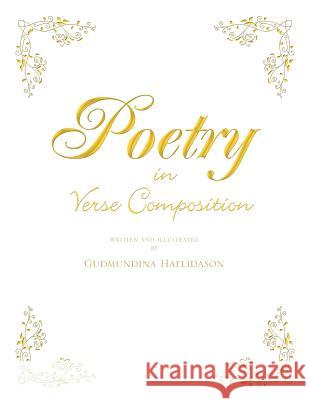 Poetry in Verse Composition Gudmundina Haflidason 9781465337238 Xlibris Corporation - książka
