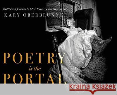 Poetry is the Portal Kary Oberbrunner Mark And Shelly Thomas 9781636801179 Ethos Collective - książka