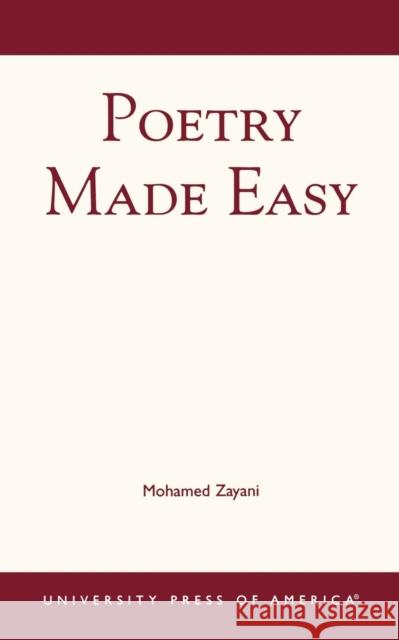 Poetry Made Easy Mohamed Zayani 9780761823056 University Press of America - książka