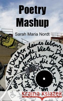 Poetry Mashup Sarah Maria Nordt 9783735761163 Books on Demand - książka