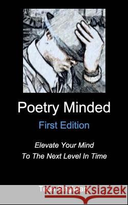 Poetry Minded: First Edition Teon Singletary 9781720013457 Independently Published - książka