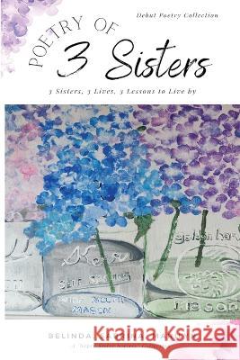 Poetry of 3 Sisters Sabrina Alstat Belinda Penrod Marilyn Wathen 9780578848594 La Publishing - książka