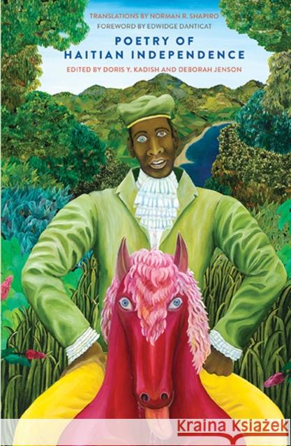 Poetry of Haitian Independence Doris Y. Kadish Deborah Jenson Norman R. Shapiro 9780300195590 Yale University Press - książka