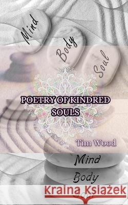 Poetry of Kindred Souls Thor Castlebury 9789916347096 Creative Arts Management Ou - książka