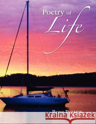 Poetry of Life Roni Palmer 9781450006170 Xlibris Corporation - książka