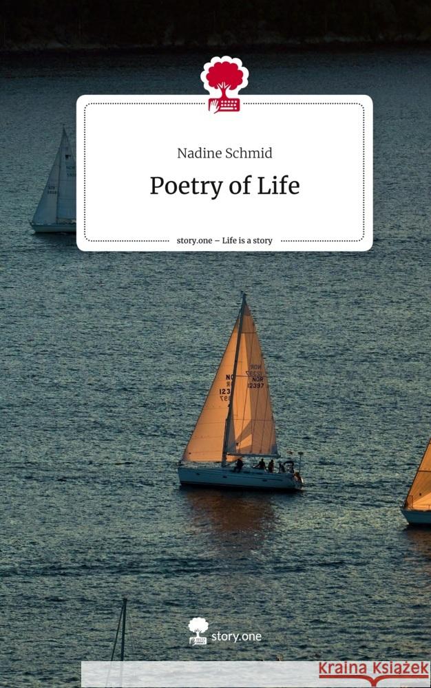 Poetry of Life. Life is a Story - story.one Schmid, Nadine 9783711511898 story.one publishing - książka