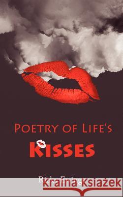 Poetry of Life's Kisses Ricky Ewings 9780759691995 Authorhouse - książka