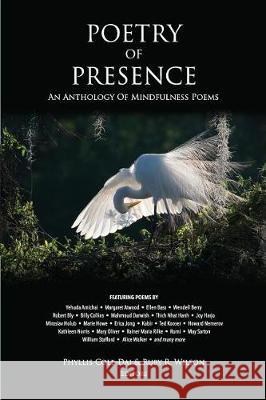 Poetry of Presence: An Anthology of Mindfulness Poems Phyllis Cole-Dai Ruby R. Wilson 9780998258836 Grayson Books - książka